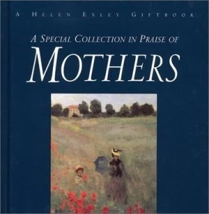 Image of A Special Collection in Praise of Mothers Hardback