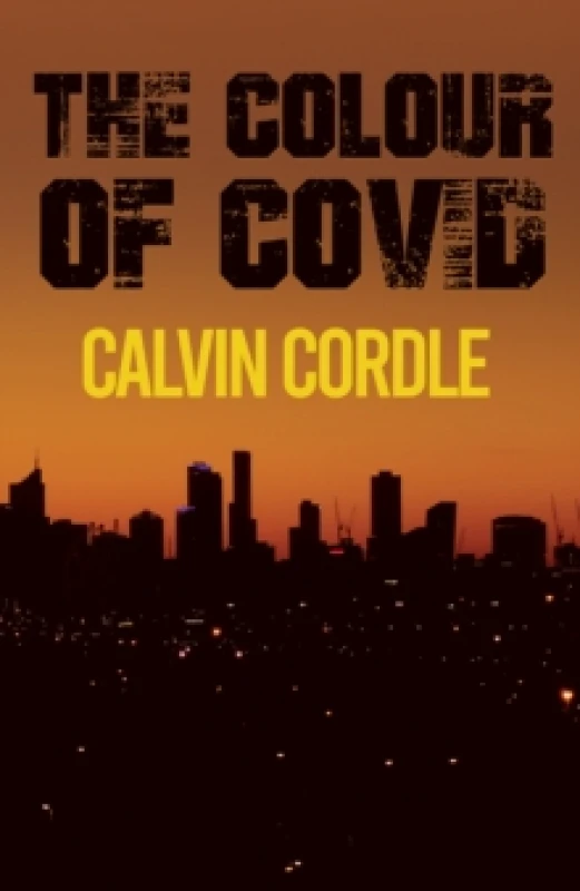 Image of The Colour of Covid. Paperback. By Calvin Cordle Books