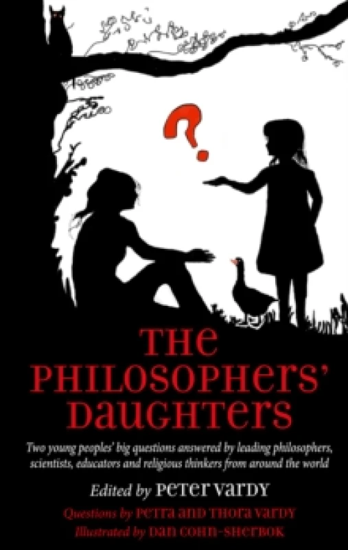 Image of The Philosophers' Daughters : Two young peoples big questions answered by leading philosophers, scientists, educators and religious thinkers from arou