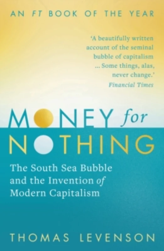 Image of Money For Nothing : The South Sea Bubble and the Invention of Modern Capitalism Paperback / softback