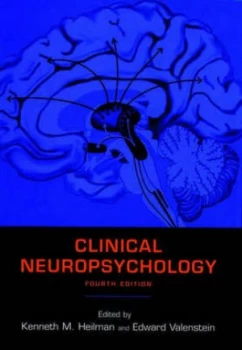 Image of Clinical Neuropsychology by Kenneth M Heilman Hardback