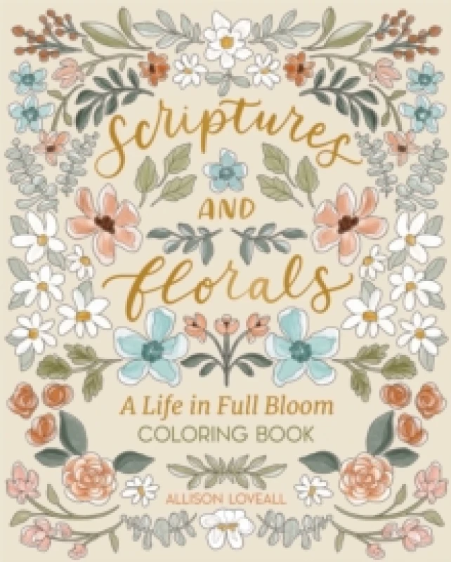 Image of Scriptures and Florals: Life In Full Bloom : Coloring Book Paperback / softback