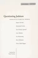 Image of questioning judaism interviews by elisabeth weber