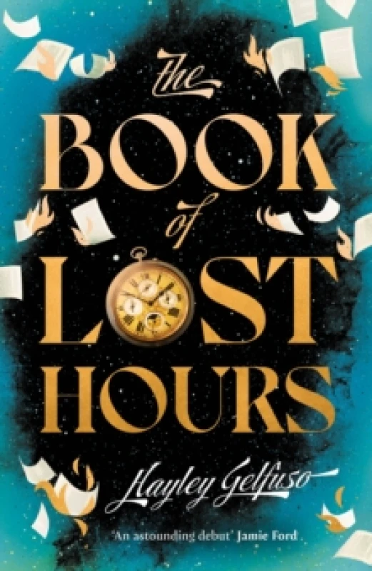 Image of The Book of Lost Hours : The global phenomenon historical fantasy that readers are loving Hardback