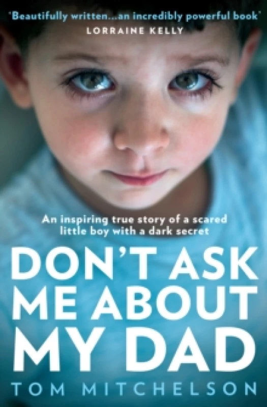 Image of Don't Ask Me About My Dad. Paperback. By Tom Mitchelson Books