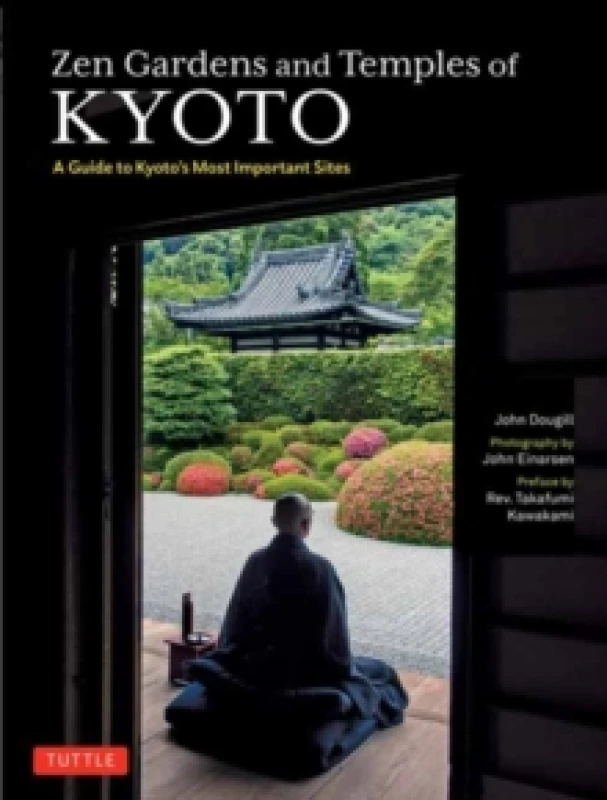 Image of Zen Gardens and Temples of Kyoto : A Guide to Kyoto's Most Important Sites Paperback / softback