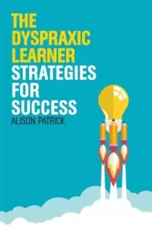 Image of The Dyspraxic Learner : Strategies for Success