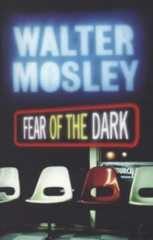 Image of Fear of the Dark by Walter Mosley Book