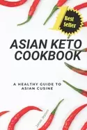 Image of asian keto cookbook healthy guide to asian cuisine