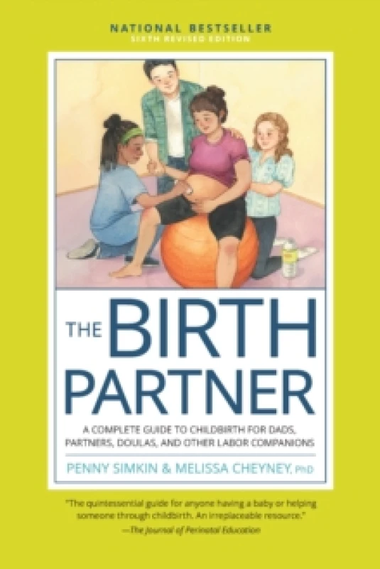 Image of The Birth Partner, Sixth Revised Edition : A Complete Guide to Childbirth for Dads, Partners, Doulas, and Other Labor Companions Paperback / softback