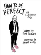 Image of how to be perfect an illustrated guide