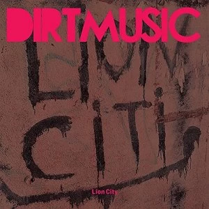 Image of Dirtmusic - Lion City Vinyl