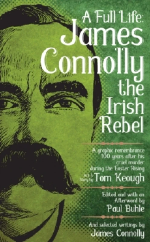 Image of A Full Life: James Connolly The Irish Rebel Paperback / softback