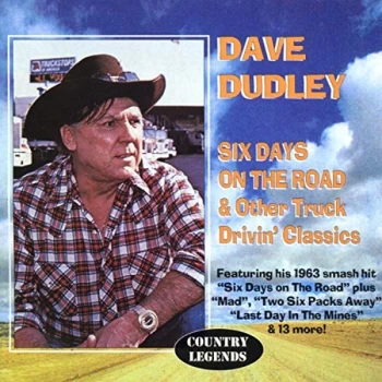 Image of Dave Dudley - Six Days On the Road & Other Truck Drivin' Classics CD