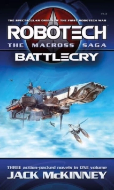 Image of Robotech - The Macross Saga: Battlecry, Vol 1-3 Paperback / softback
