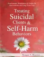 Image of treating suicidal clients and self harm behaviors assessments worksheets an