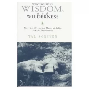Image of Wrongness Wisdom and Wilderness by Tal Scriven