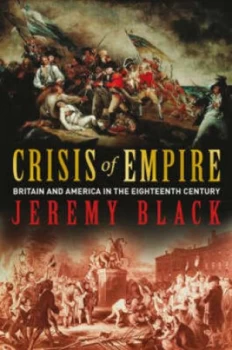 Image of Crisis of Empire by Jeremy Black Hardback