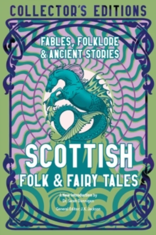 Image of Scottish Folk & Fairy Tales : Fables, Folklore & Ancient Stories Hardback