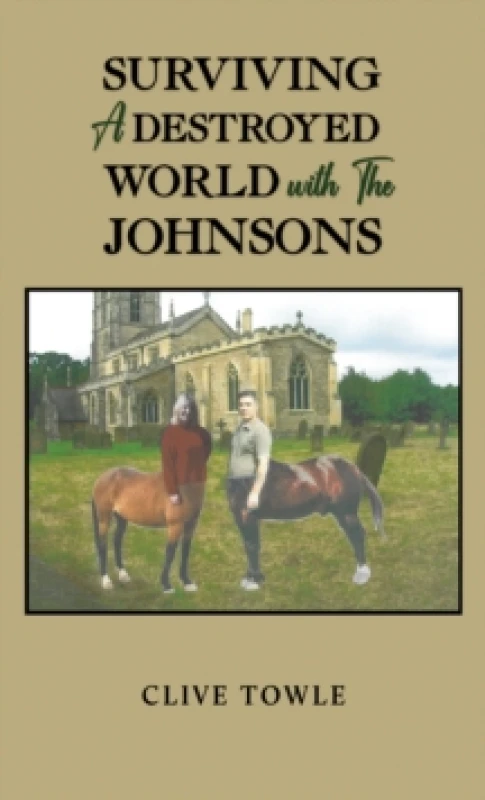 Image of Surviving a Destroyed World With the Johnsons. Paperback. By Clive Towle Books