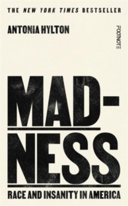 Image of Madness : Race and Insanity in a Jim Crow Asylum - The New York Times Bestseller Hardback