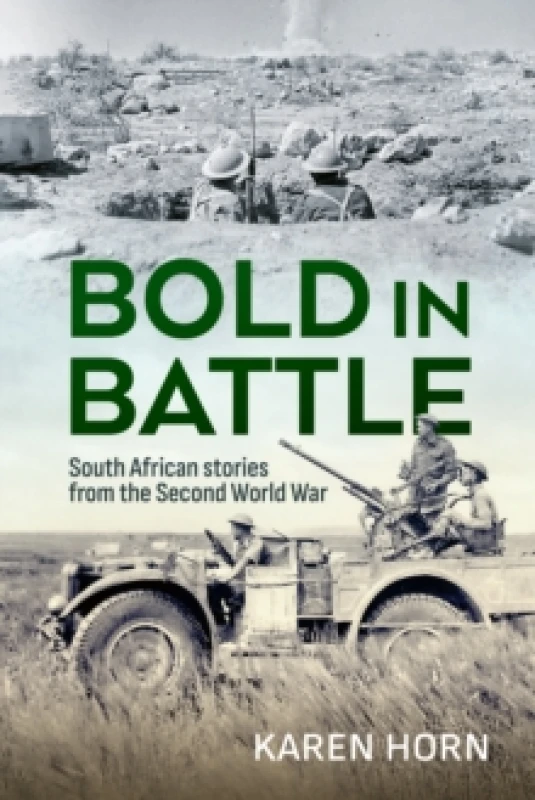 Image of Bold in Battle : South African stories from the Second World War Paperback / softback