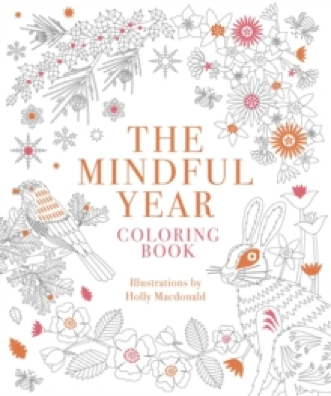 Image of The Mindful Year Coloring Book : 45 Designs and Quotes to Color Yourself Calm Through the Seasons Paperback / softback