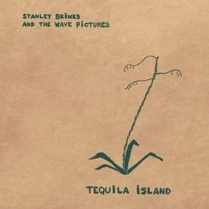 Image of Stanley Brinks And The Wave Pictures - Tequila Island Vinyl