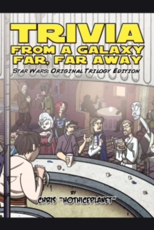 Image of Trivia from a Galaxy Far, Far Away : Star Wars: Original Trilogy Edition Paperback / softback