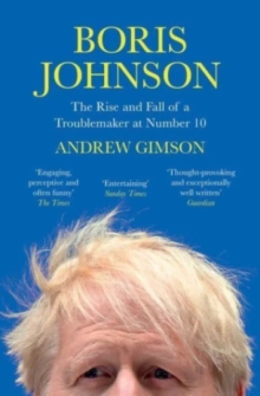 Image of Boris Johnson : The Rise and Fall of a Troublemaker at Number 10 Paperback / softback
