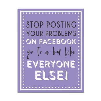 Image of Stop Posting Facebook Sign By Heaven Sends