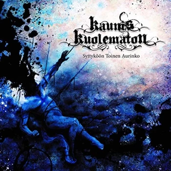 Image of Kaunis Kuolematon - Syttyk&ouml;&ouml;n Toinen Aurinko CD