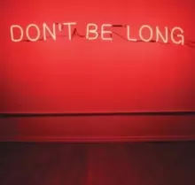 Image of Don't Be Long
