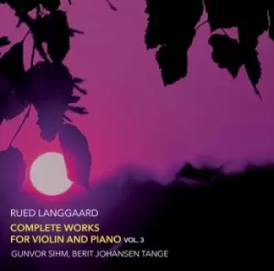 Image of Rued Langgaard Complete Works for Violin and Piano - Volume 3 by Rued Langgaard CD Album