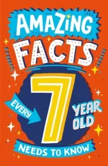 Image of Amazing Facts Every 7 Year Old Needs to Know