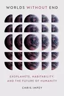 Image of worlds without end exoplanets habitability and the future of humanity