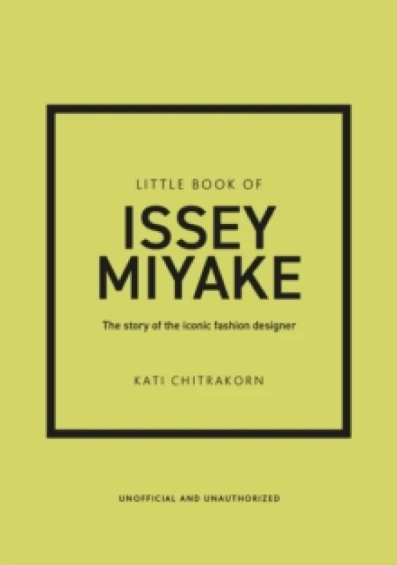 Image of Little Book of Issey Miyake : The story of the iconic fashion designer Hardback