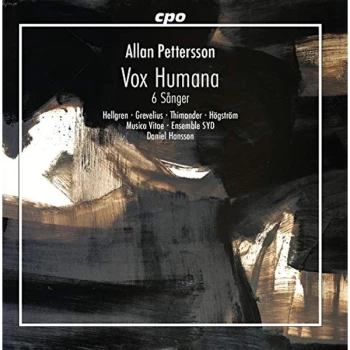 Image of Kristina Hellgren - Allan Pettersson: Vox Humana/6 S&aring;nger CD
