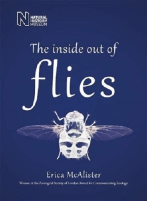 Image of The Inside Out of Flies. Paperback. By Erica McAlister, England Natural History Museum London Books
