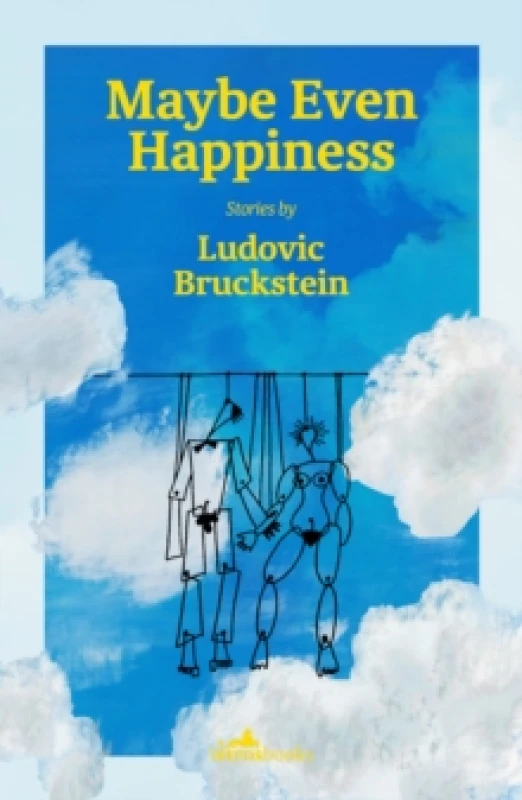 Image of Maybe Even Happiness Paperback / softback