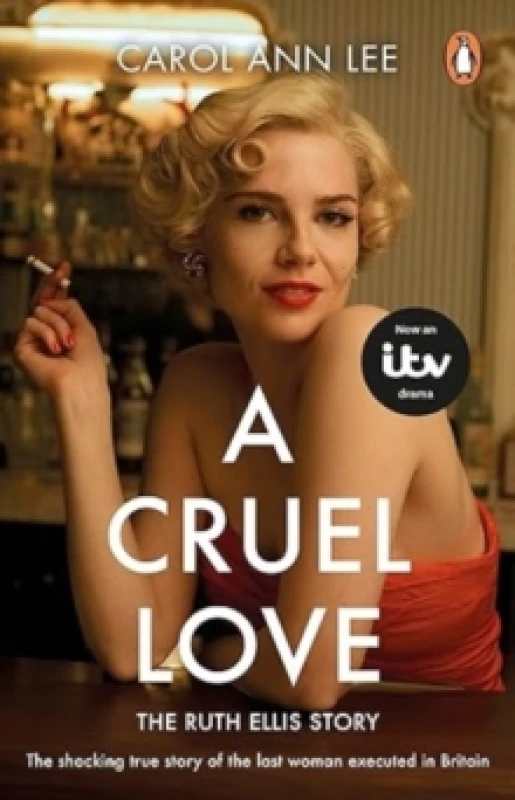 Image of A Cruel Love : The Real Ruth Ellis Story Paperback / softback