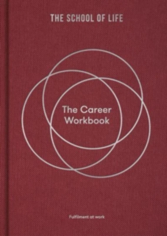 Image of The Career Workbook : Fulfilment at Work Hardback