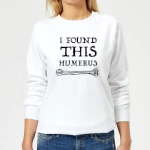 Image of I Found This Humerus Womens Sweatshirt - White - 4XL
