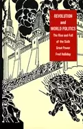 Image of revolution and world politics the rise and fall of the sixth great power