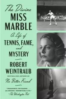 Image of The Divine Miss Marble : A Life of Tennis, Fame, and Mystery