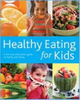 Image of Healthy Eating for Kids Hardback
