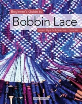 Image of Beginners Guide to Bobbin Lace by Gilian Dye Paperback