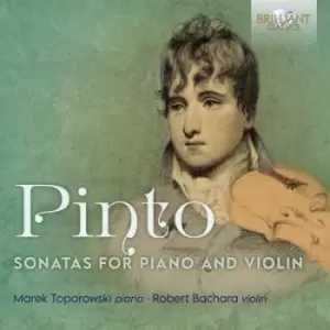 Image of Pinto Sonatas for Piano and Violin by George Frederick Pinto CD Album