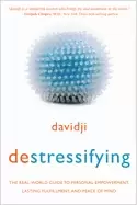 Image of destressifying the real world guide to personal empowerment lasting fulfill