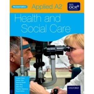 Image of Applied A2 Health & Social Care Student Book for OCR by Stephen Seamons, Mary Riley, Marjorie Snaith, Angela Fisher,...